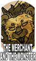 The Merchant and the Monster